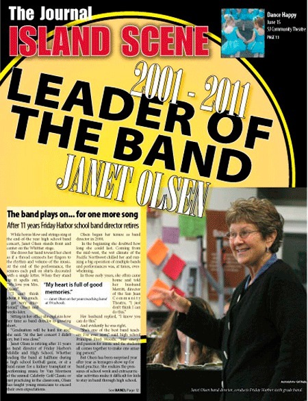 Friday Harbor's Janet Olsen stepped aside for good this year after more than a decade as leader of the high school and middle school bands.