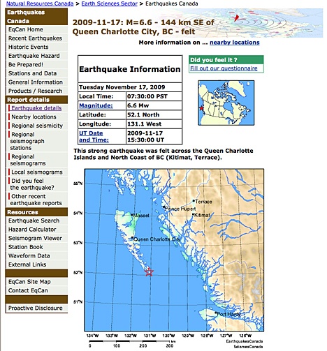 A 6.6 earthquake struck the southern end of the Queen Charlotte Islands off Canada's Pacific Coast early Nov. 17. There were no immediate reports of injury. The quake was felt as far away as Bulkley Valley in northwest British Columbia.