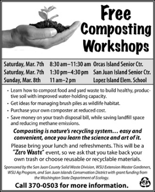 Free composting workshops are planned March 7 and 8 on the islands. The dates are incorrect in the ad on page 8A of the Feb. 18 Journal.