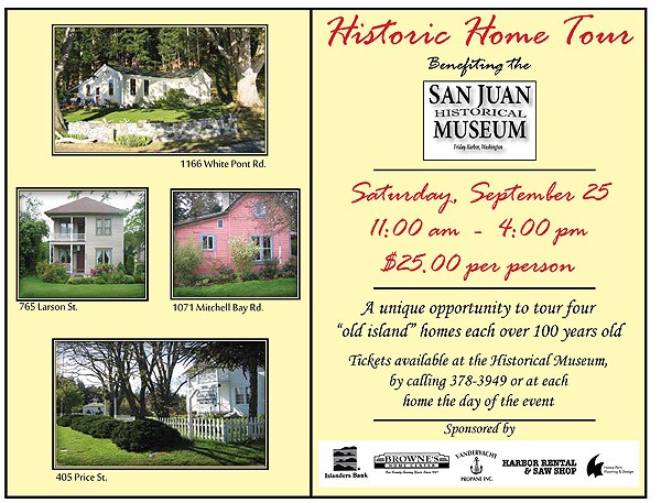 The San Juan Historical Museum hosts an 'old island' historical home tour on Saturday