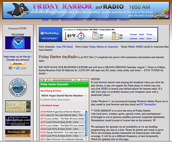 San Juan Island's Ken Norris recently received a business license and Friday Harbor tinyRadio — 1650 on your AM dial — is already on the air.