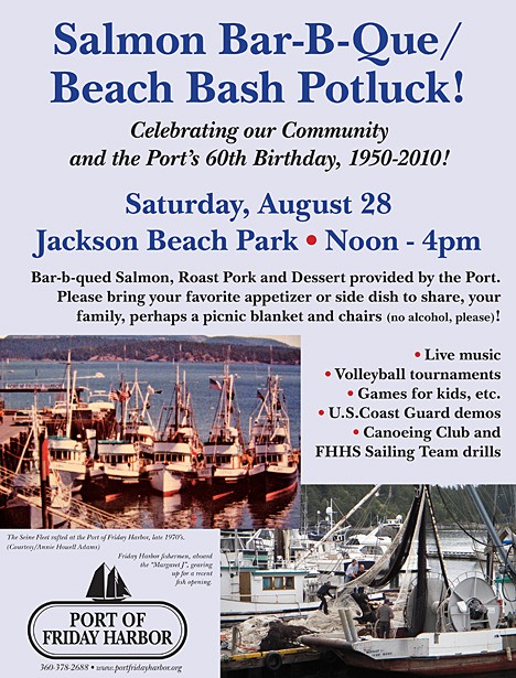 The port's Salmon Bar-B-Que and Beach Bash Potluck is Aug. 28