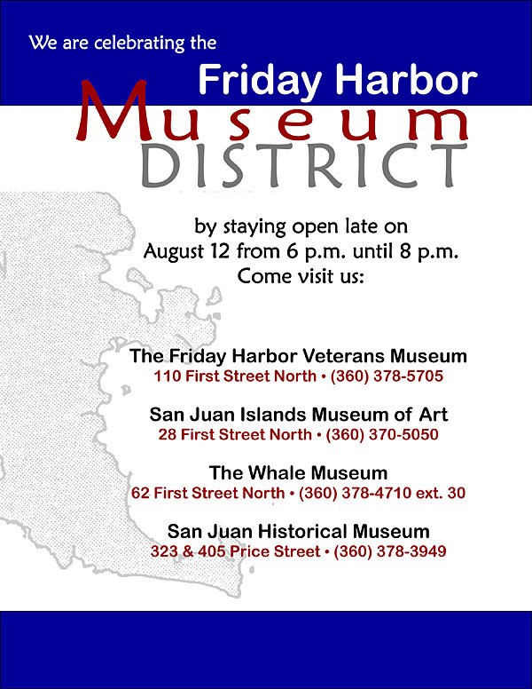 Friday Harbor's museums celebrate their new collaboration with a Museum Night Open House Aug. 12.