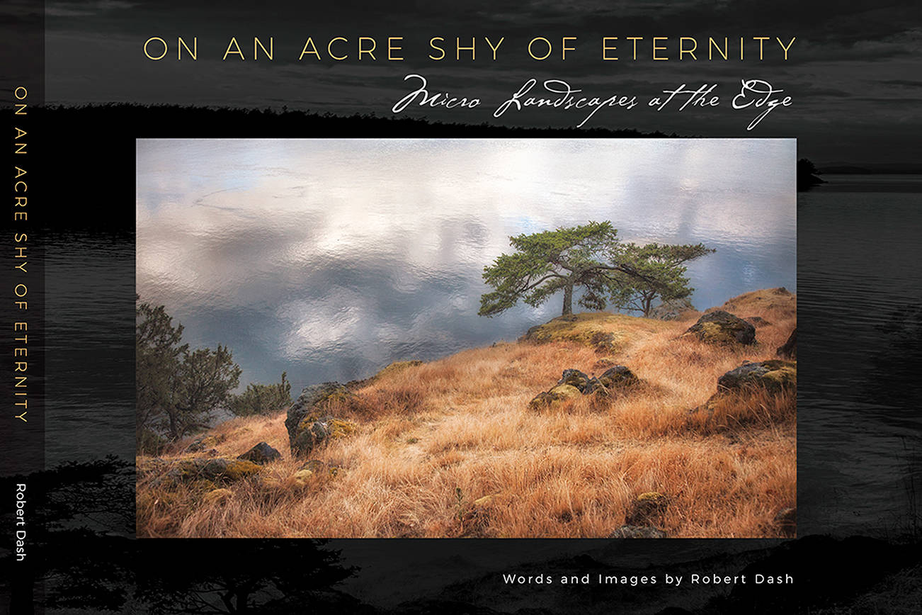 Robert Dash explores what’s ‘On an Acre Shy of Eternity’