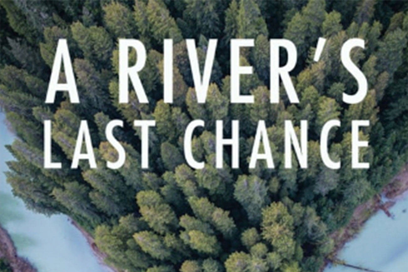 Friday Harbor Film Festival presents ‘A River’s Last Chance’ free, March 5
