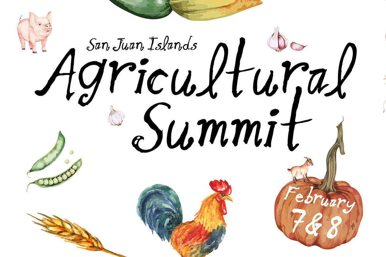 Climate, Community, and Agriculture converge at this year’s San Juan Island Agricultural Summit