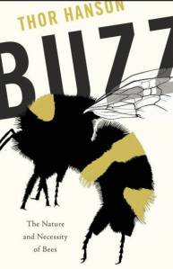 Thor Hanson releases new book “Buzz: The Nature and Necessity of Bees”