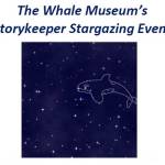 Stargazing with The Whale Museum