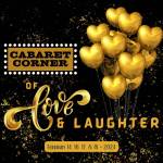 Poster
Cabaret Corner of Love and Laughter is Feb. 13 and 16-18 at 7:30 p.m. at Studio Jamm